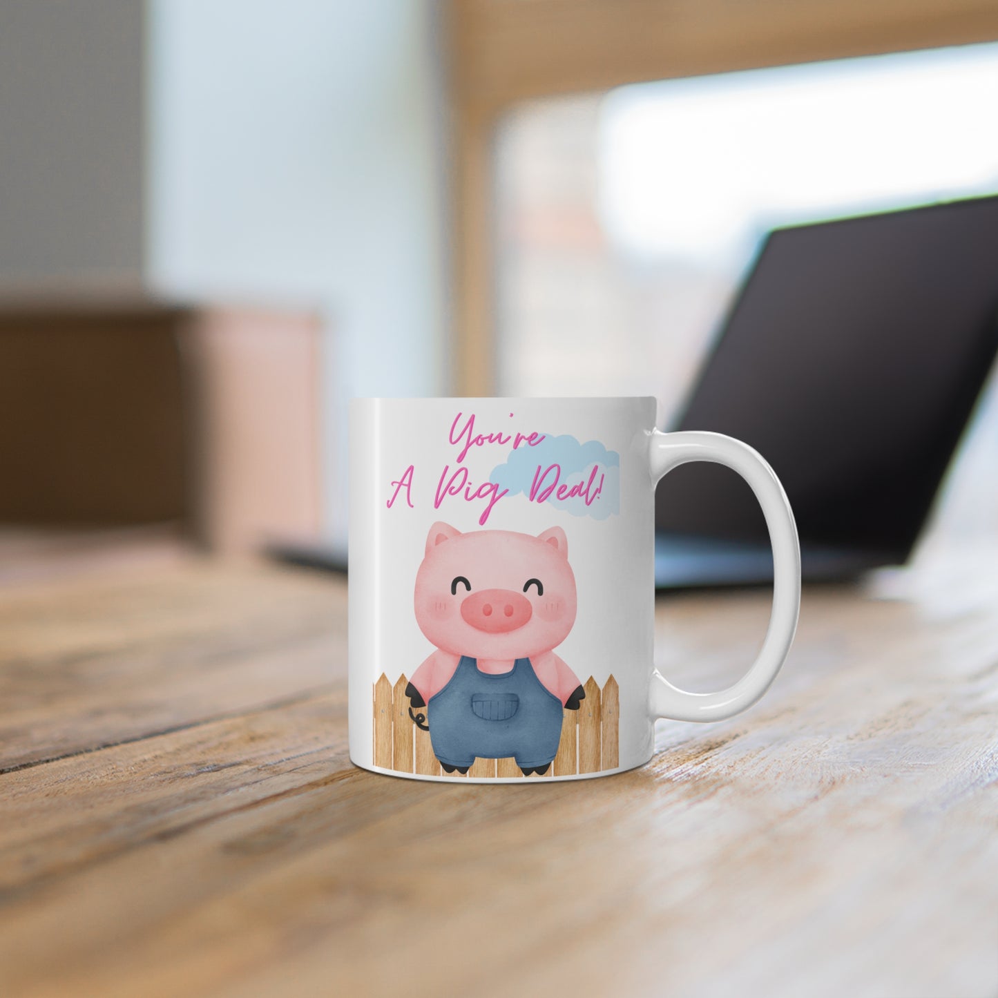 Mug - You are a pig deal - (11oz/0.33l)