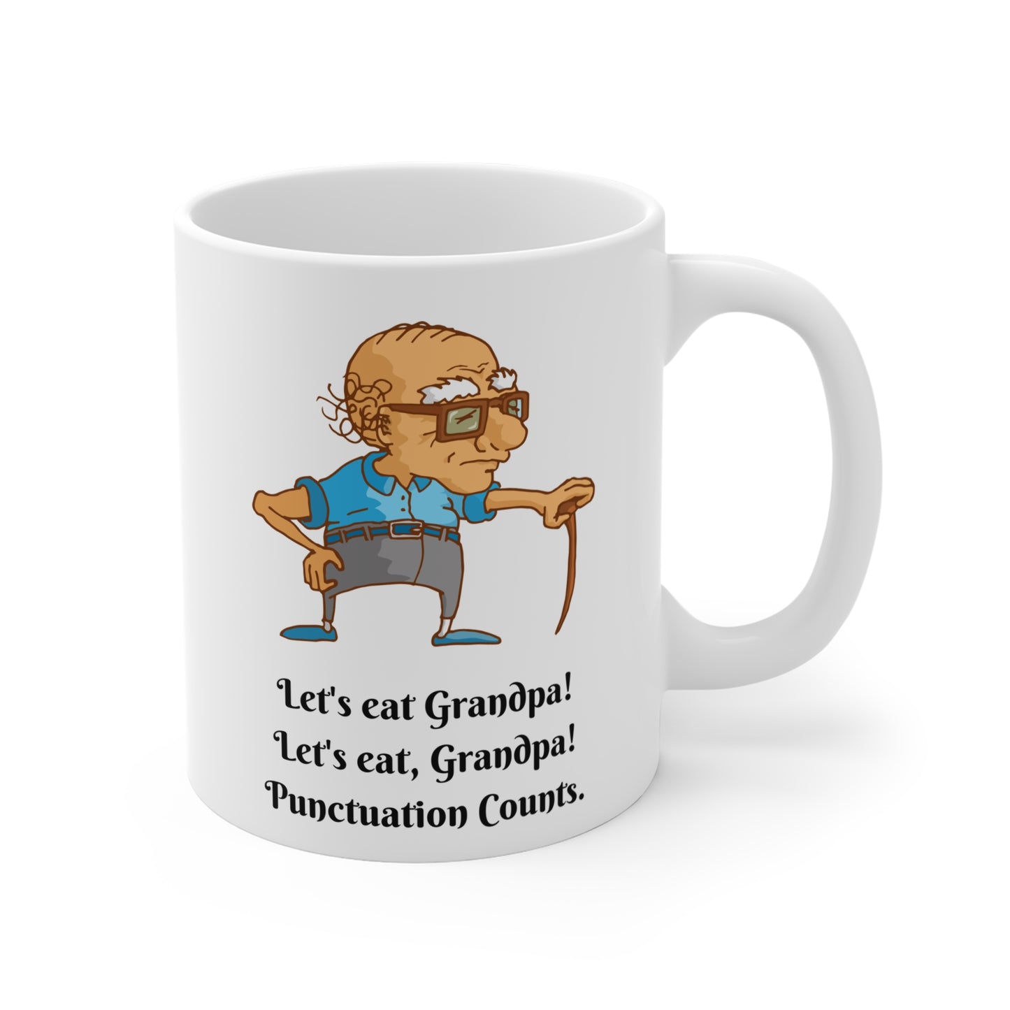 Mug - Let's eat Grandpa! (11oz/0.33l)