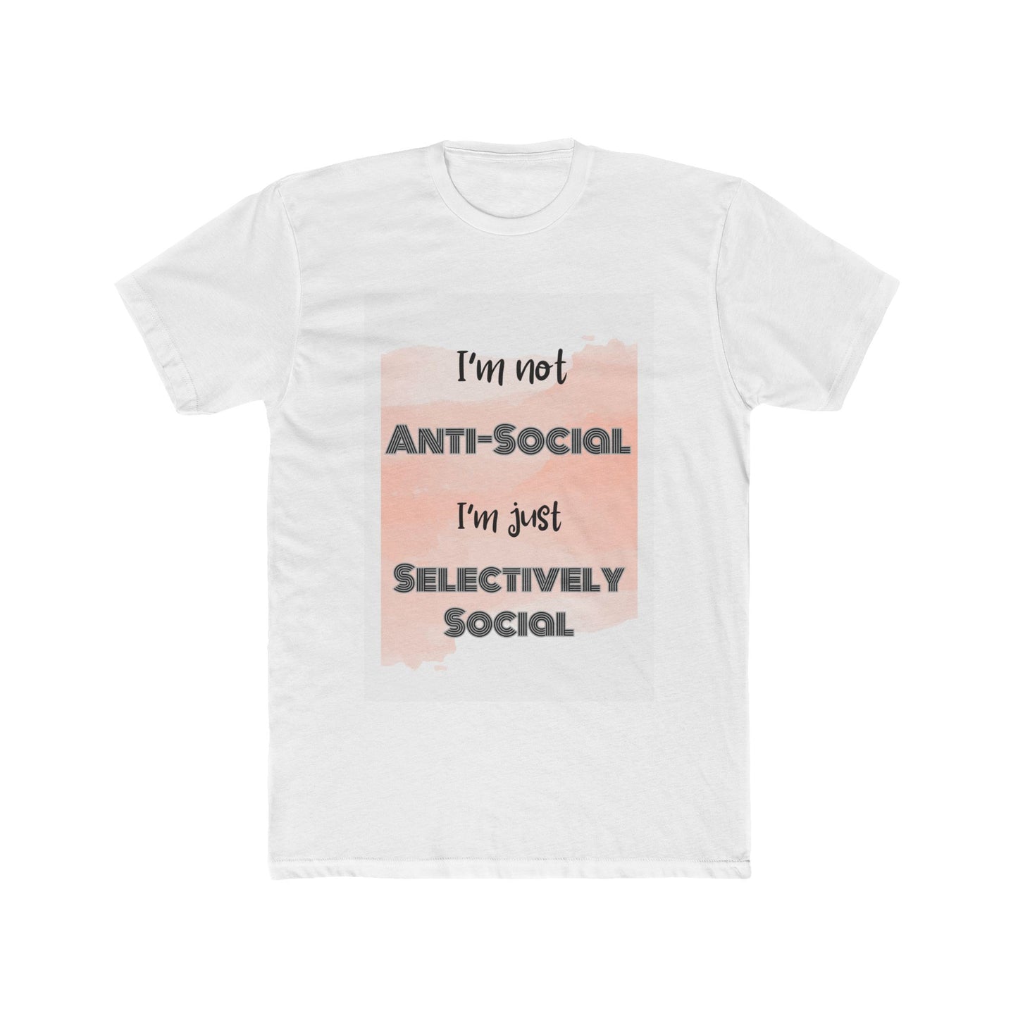 Unisex Cotton Crew Tee - I'm not anti-social