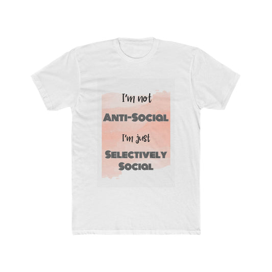 Unisex Cotton Crew Tee - I'm not anti-social