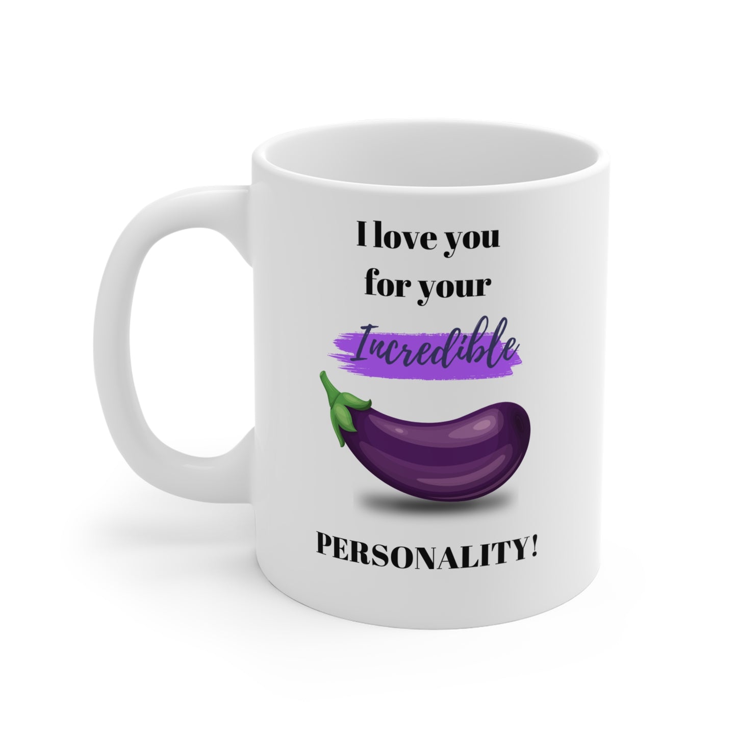 Mug - Incredible Personality (11oz/0.33l)