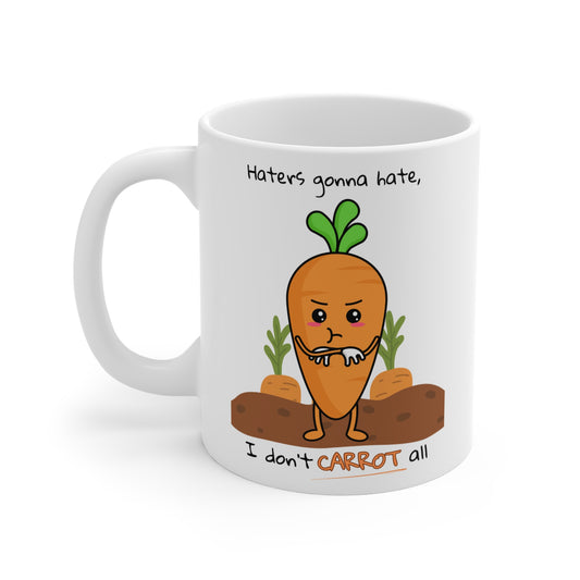 Mug - I don't Carrot all - (11oz/0.33l)