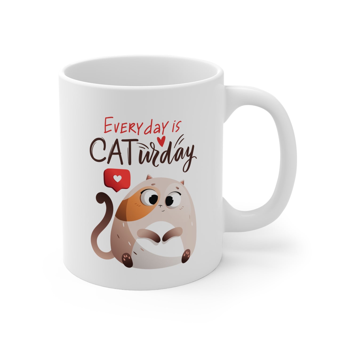 Mug - Everyday is CATurday (11oz/0.33l)