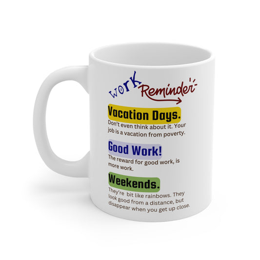 Mug - Work Reminders (11oz/0.33l)