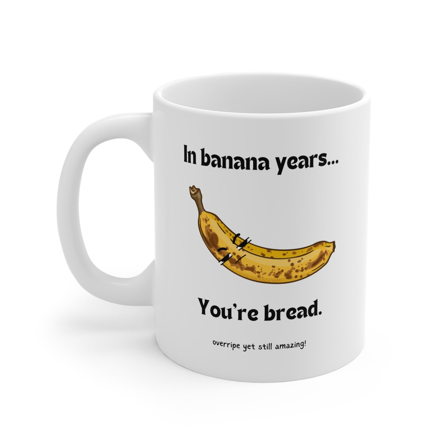 Mug - In banana years (11oz/0.33l)