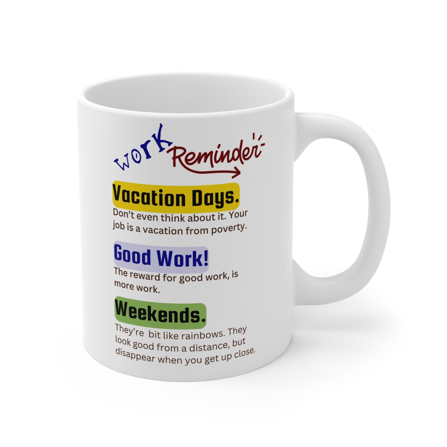 Mug - Work Reminders (11oz/0.33l)